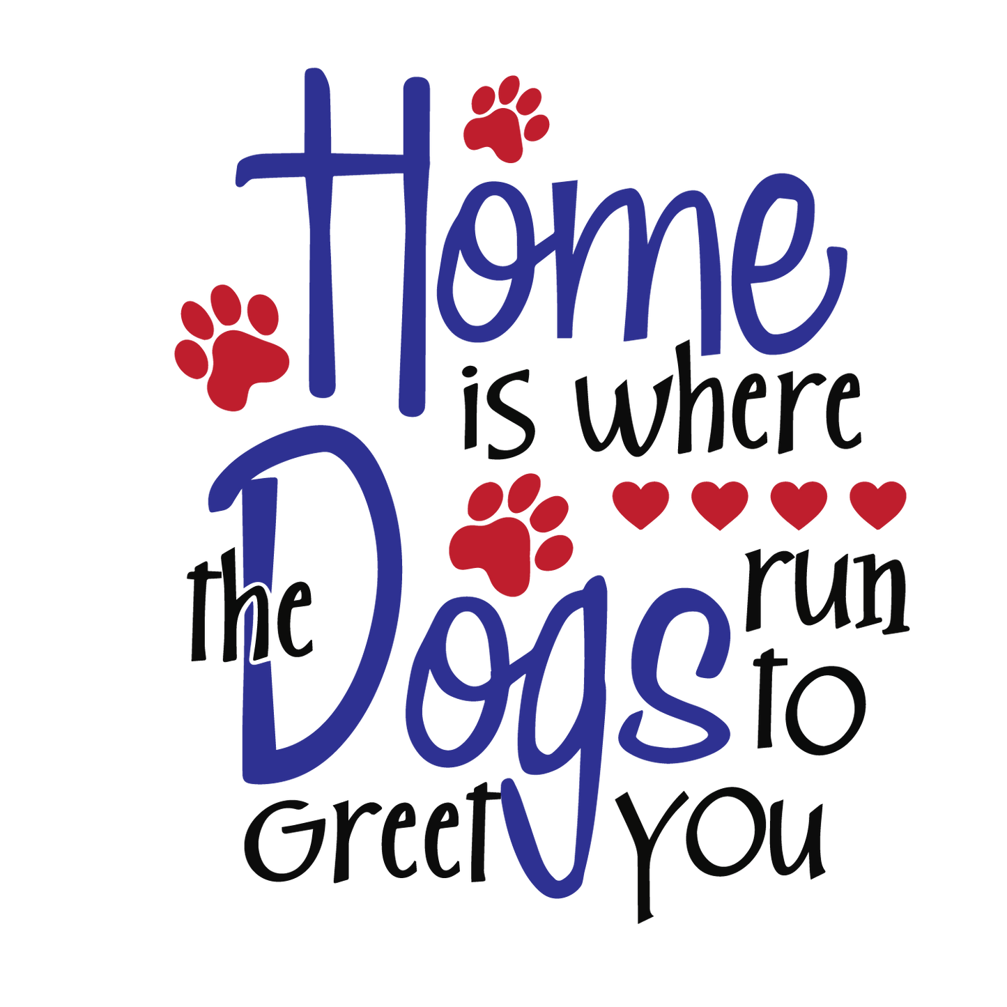 Home Is Where Dogs Greet You