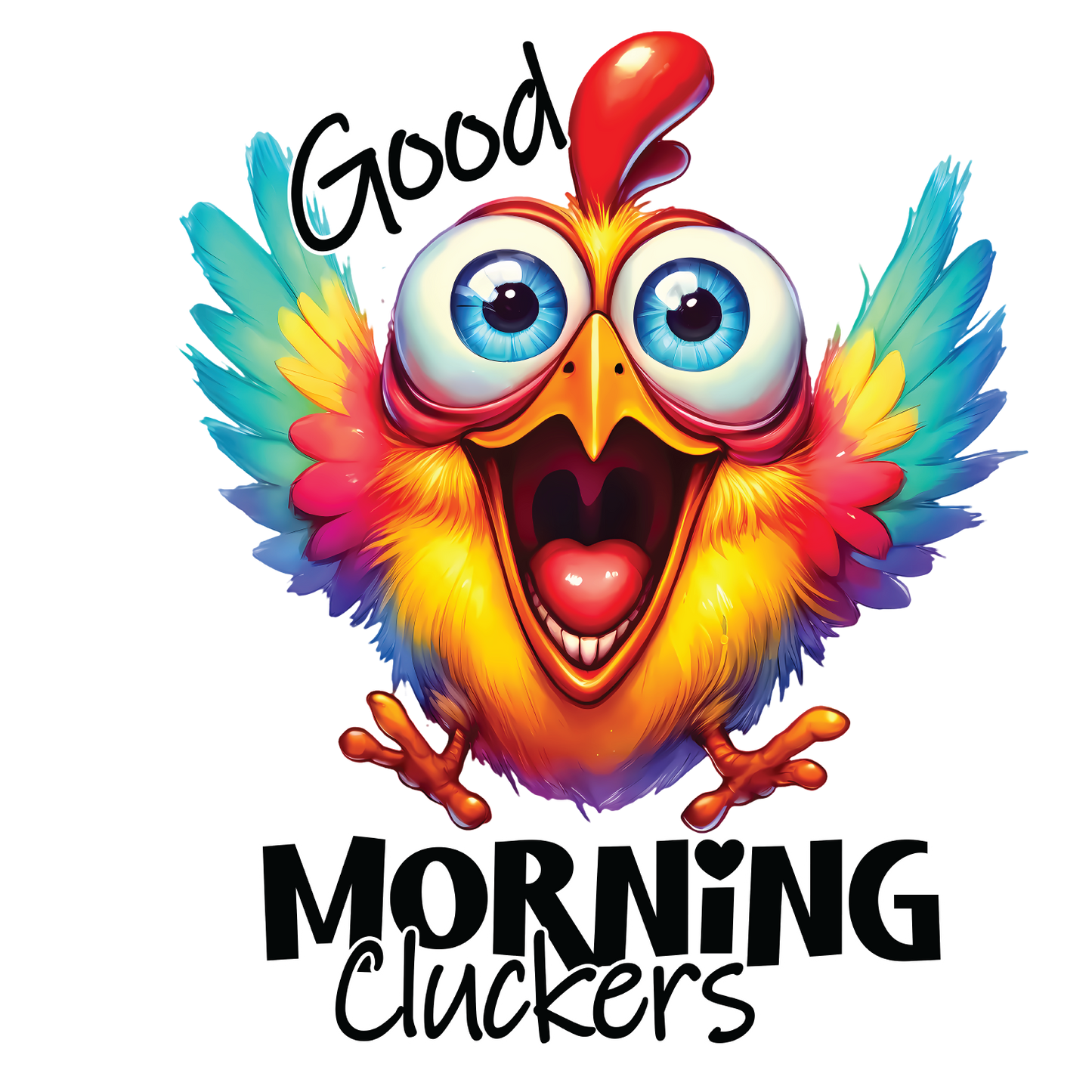 Good Morning Cluckers